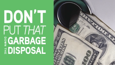 Don't put that down the garbage disposal written next to 100 dollar bills