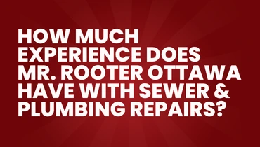 A red background banner displaying the blog title about Mr. Rooter Ottawa’s plumbing and sewer repair experience.